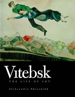 "Vitebsk: The Life of Art"