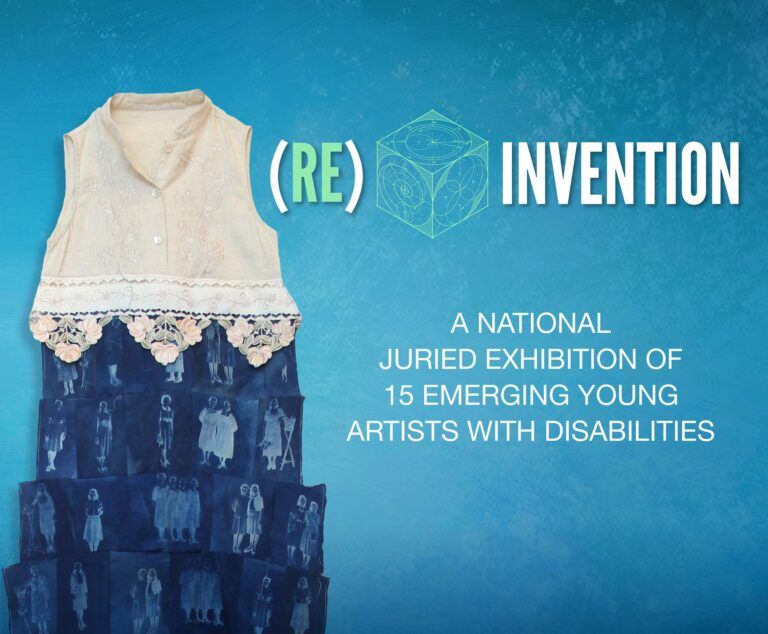 A blue digital poster for the exhibition "(Re)Invention" with an image of a dress on the left and text on the right that reads "A national juried exhibition of 15 emerging young artists with disabilities"