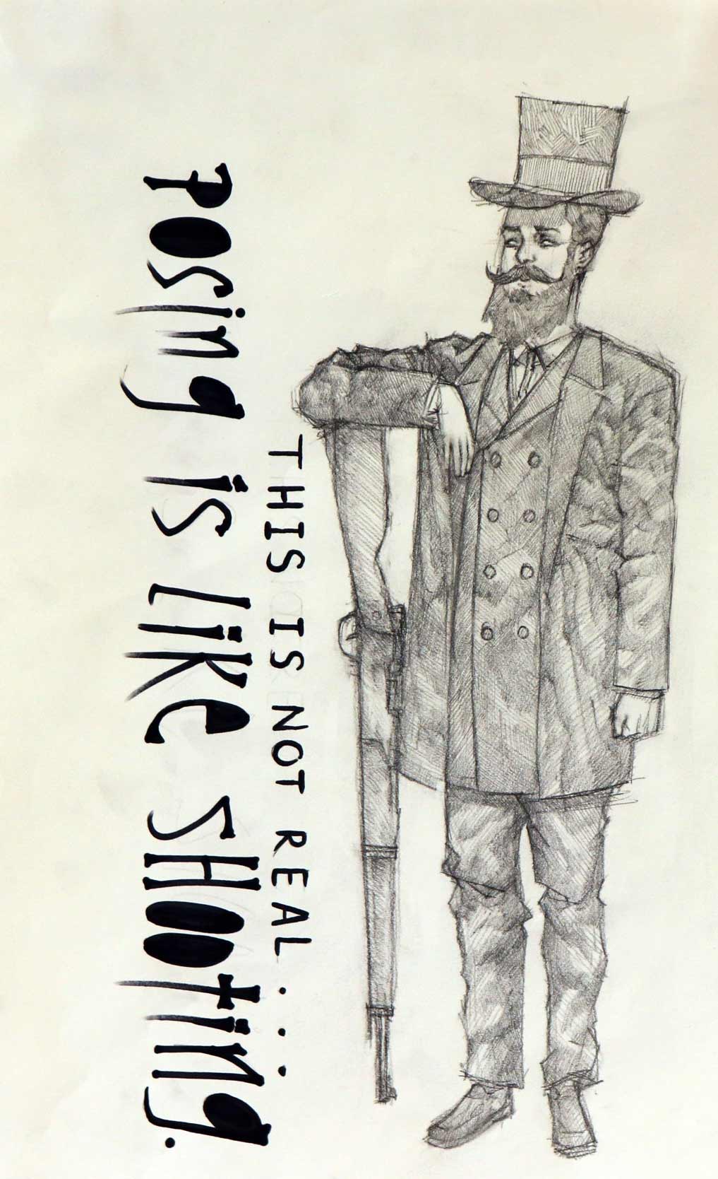 An illustration of a man in a traditional suit leaning on a gun with the text "This is not real...posing is like shooting"
