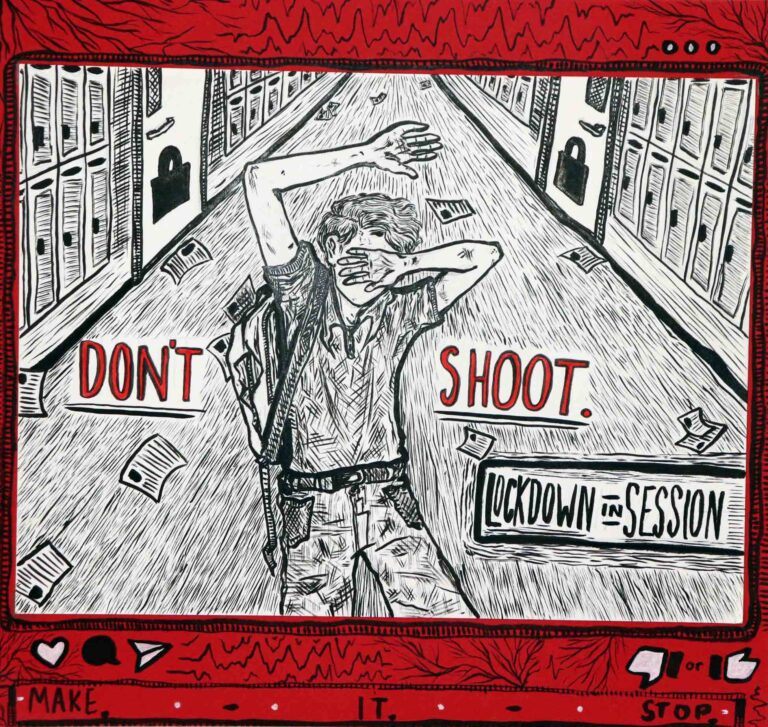A drawing of a young man with his arms blacking his head and the words "Don't shoot. Lockdown in session"