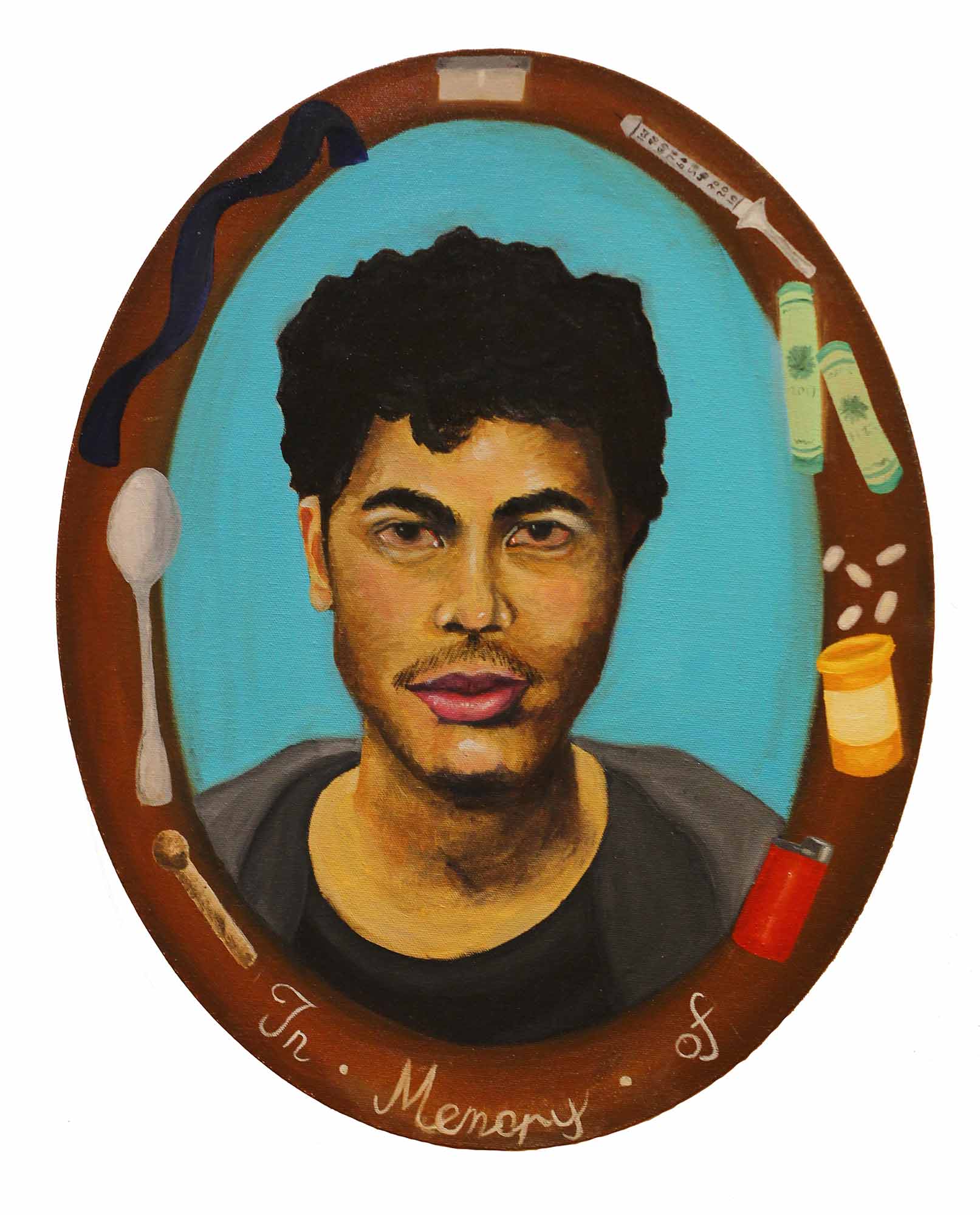 An oval shaped painting of a man surrounded by drug paraphernalia with the text "In Memory of"