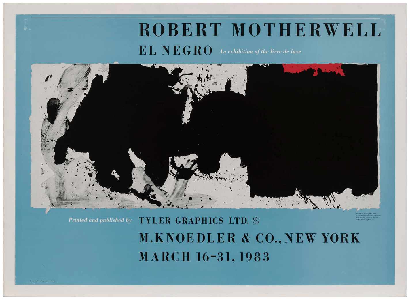 Poster for the exhibition Robert Motherwell: El Negro, An Exhibition of the Livre de Luxe, 1983. Features Motherwell's lithograph "Black with No Way Out" on a blue background.